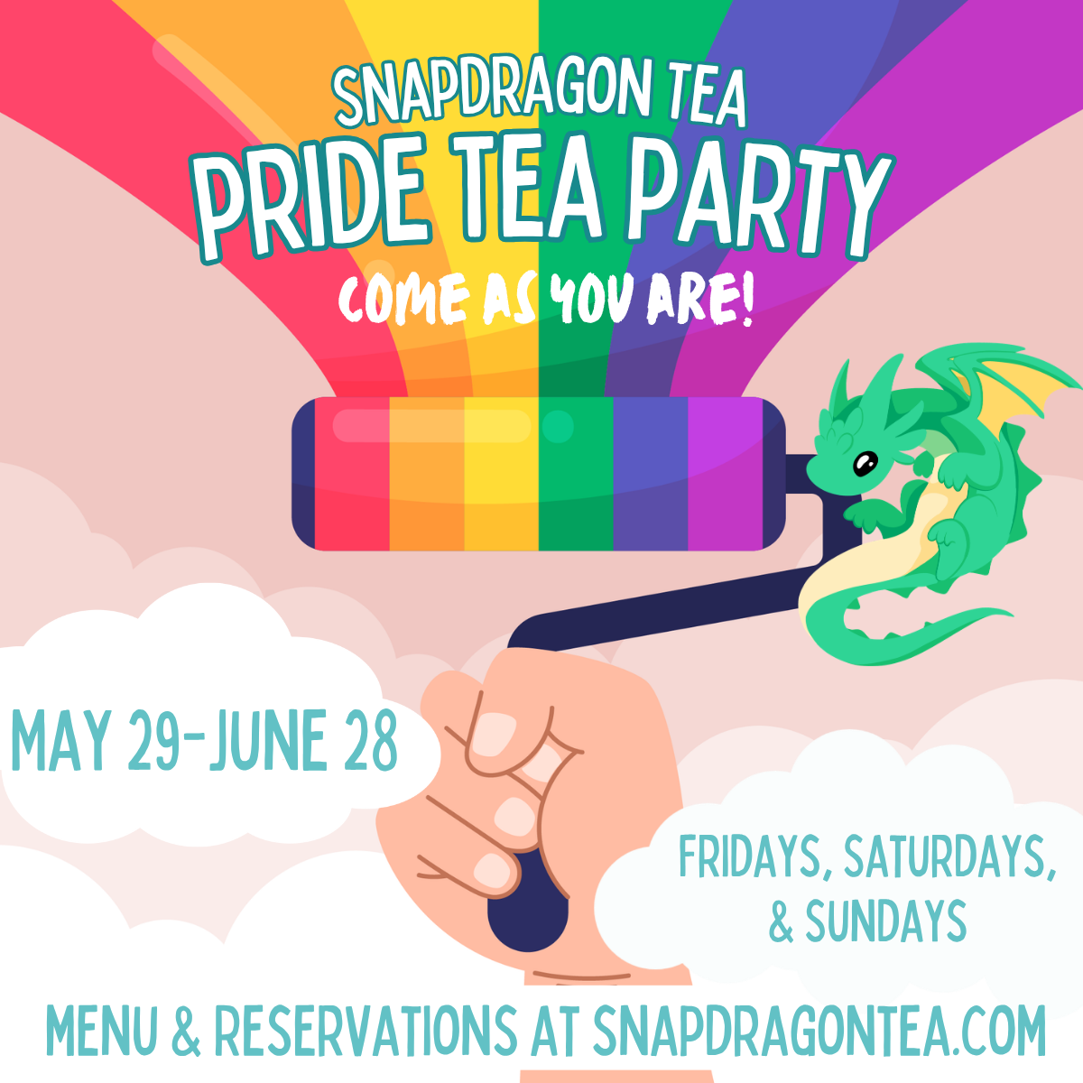 Hand holding a paint roller spreading a rainbow with a green dragon, promoting Snapdragon Tea's Pride Tea Party from May 29 to June 28.
