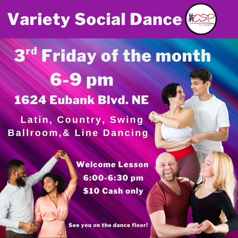 Couples dancing happily promoting Variety Social Dance event on 3rd Friday each month from 6-9 pm at 1624 Eubank Blvd NE with Latin, Country, Swing, Ballroom, and Line dancing.