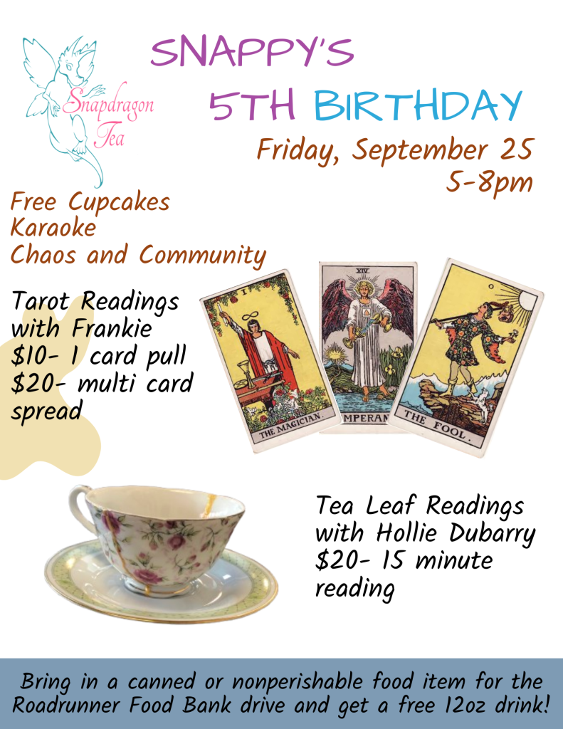 Invitation for Snappy's 5th birthday on Friday, Sept 25, 5-8pm with free cupcakes, karaoke, tarot and tea leaf readings, and community chaos.